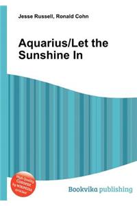 Aquarius/Let the Sunshine in