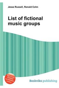 List of Fictional Music Groups