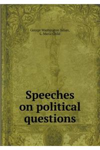 Speeches on political questions