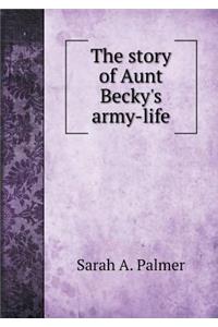 The Story of Aunt Becky's Army-Life