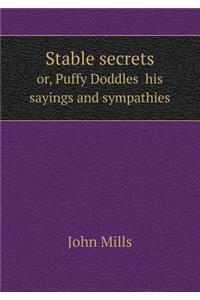 Stable Secrets Or, Puffy Doddles His Sayings and Sympathies