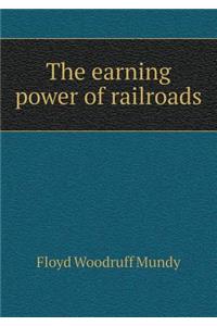 The Earning Power of Railroads