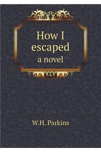 How I Escaped a Novel