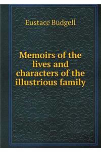 Memoirs of the Lives and Characters of the Illustrious Family