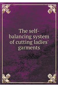 The Self-Balancing System of Cutting Ladies' Garments