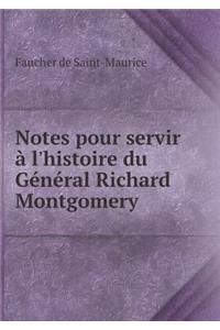 Notes pour servir à l'histoire du Général Richard Montgomery