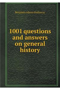 1001 Questions and Answers on General History