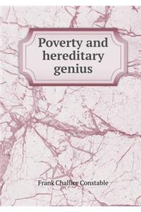 Poverty and hereditary genius