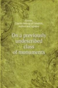 On a previously undescribed class of monuments