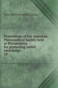 Proceedings of the American Philosophical Society held at Philadelphia for promoting useful knowledge
