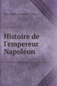 Histoire de l'empereur Napoleon