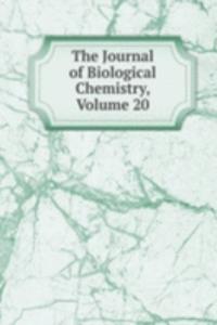 Journal of Biological Chemistry, Volume 20