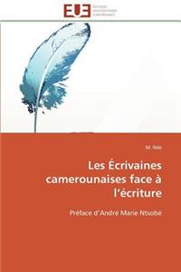 Les écrivaines camerounaises face à l écriture