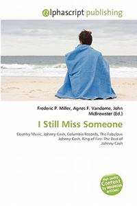 I Still Miss Someone