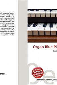 Organ Blue Pipe Scaling