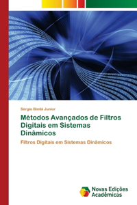 Métodos Avançados de Filtros Digitais em Sistemas Dinâmicos