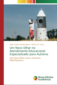 Um Novo Olhar no Atendimento Educacional Especializado para Autismo