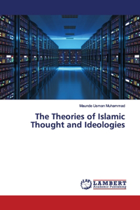 Theories of Islamic Thought and Ideologies