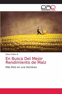 Busca Del Mejor Rendimiento de Maíz