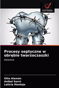 Procesy septyczne w obrębie twarzoczaszki