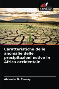 Caratteristiche delle anomalie delle precipitazioni estive in Africa occidentale