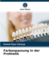 Farbanpassung in der Prothetik