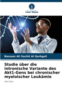 Studie über die intronische Variante des Akt1-Gens bei chronischer myeloischer Leukämie