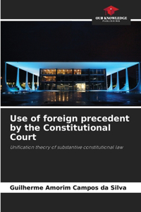 Use of foreign precedent by the Constitutional Court