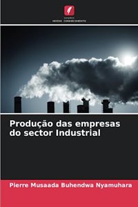 Produção das empresas do sector Industrial