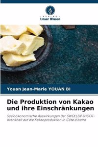 Produktion von Kakao und ihre Einschränkungen