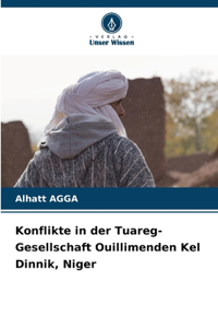 Konflikte in der Tuareg-Gesellschaft Ouillimenden Kel Dinnik, Niger