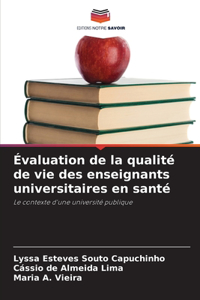 Évaluation de la qualité de vie des enseignants universitaires en santé