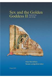 Sex and the Golden Goddess II