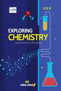 Exploring Chemistry: Textbook for ICSE Class 9 (2025-26 Session)