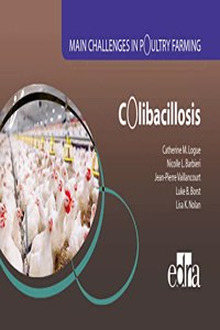 Colibacillosis - Main Challenges in Poultry Farming