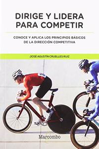 Dirige y lidera para competir