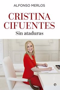 Cristina Cifuentes: Sin ataduras
