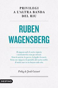 Privilegi a l'altra banda del riu: Proleg de Jordi Cuixart