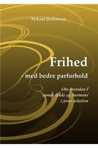 Frihed - med bedre parforhold