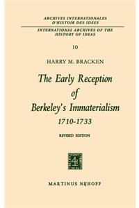 The Early Reception of Berkeley’s Immaterialism 1710–1733
