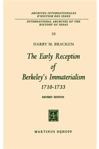 Early Reception of Berkeley's Immaterialism 1710-1733