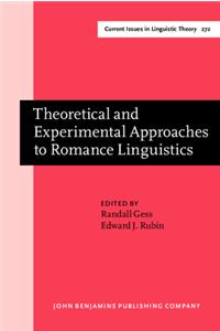 Theoretical and Experimental Approaches to Romance Linguistics