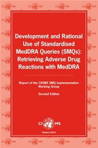Development and Rational Use of Standardised Meddra Queries (Smqs)