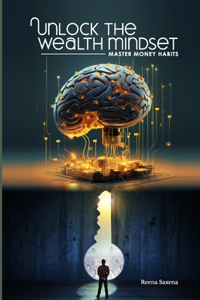Unlock the Wealth Mindset