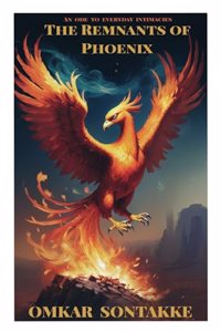 An Ode to everyday intimacies: The Remnants of Phoenix