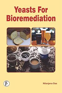 Yeasts for Bioremediation
