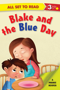 All set to Read A Phonics Reader Blake and the Blue Day