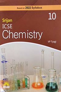 SRIJAN ICSE CHEMISTRY CLASS 10 BASED ON 2022 SYLLABUS