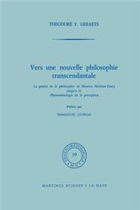 Vers Une Nouvelle Philosophie Transcendantale