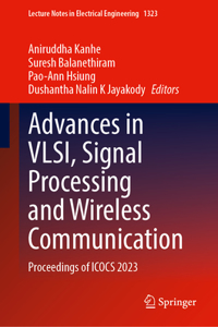 Advances in VLSI, Signal Processing and Wireless Communication